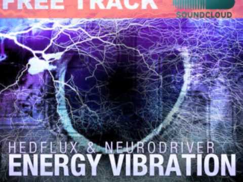 Hedflux & Neurodriver - Energy Vibration (Helskanki Remix)