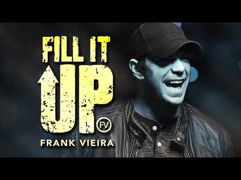 Frank Vieira - Fill It Up (Audio)