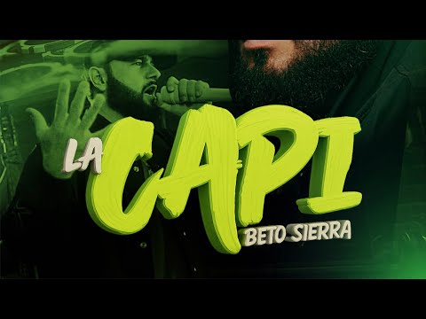 Beto Sierra - La Capi (Video Oficial)