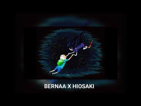 Bernaa x Hiosaki - Só nós dois