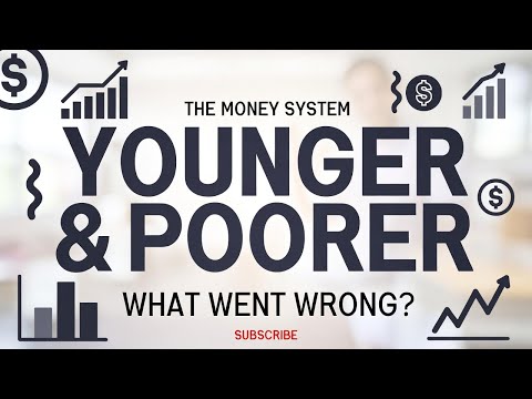Why Young Generations Are Poorer Than Their Parents | The Money System
