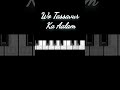 ️Wo Tassavur Ka Aalam Bgm Music Shorts Music