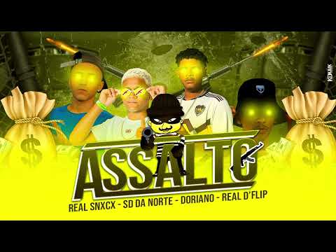 ASSALTO - Real snxcx| SD da norte| Doriano| Real D'Flip (prod.BecoRecords)
