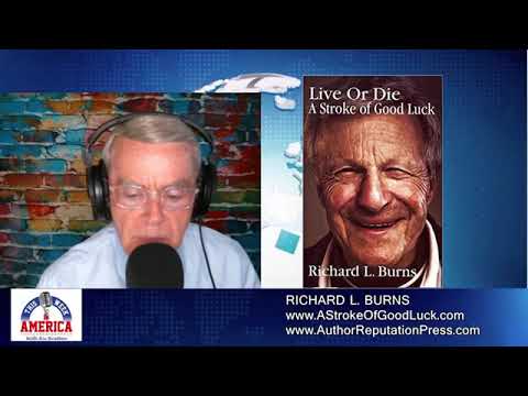 This Week in America: Live or Die A Stroke of Good Luck by Richard L. Burns