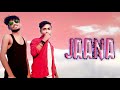 Jaana Song | Stebin Ben ft. Kamya Chaudhary | Jaani | Arvindr Khaira | Hunny Bunny | Desi Melodies