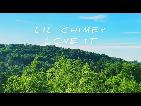 Lil Chimey - Love It ( Music Video )