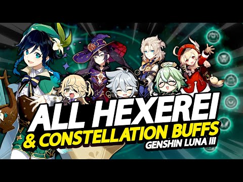 ALL HEXEREI & CONSTELLATION BUFFS FIRST LOOK! Genshin Impact Early Access Server (Genshin Luna III)