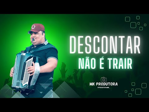 Descontar não é trair - Tarcísio do Acordeom (MK PRODUTORA)