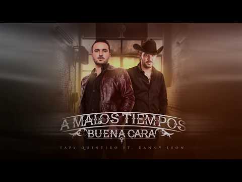 A Malos Tiempos Buena Cara - Tapy Quintero ft. Danny Leon (Lyric Video Oficial)