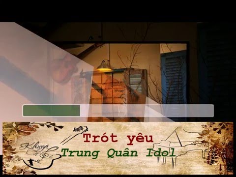 [Karaoke - Khuya cafe] Beat Trót yêu - Trung Quân idol (hạ tone D)