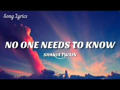 Shania Twain - No One Needs To Know ( Lyrics ) 🎵