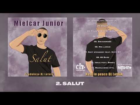 Mielcar Junior -  Salut (Prod. Dj Lotnik)