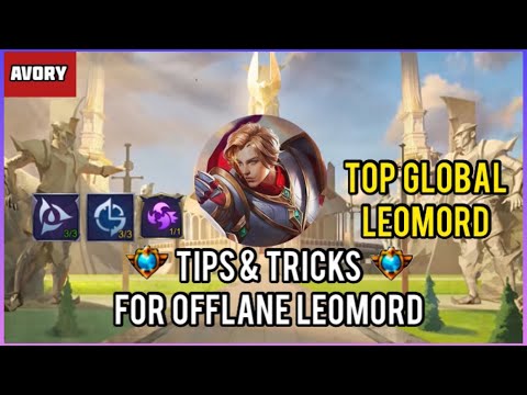 Tips & Tricks For Offlane Leomord! [Top Global Leomord] - Avory Mobile Legends