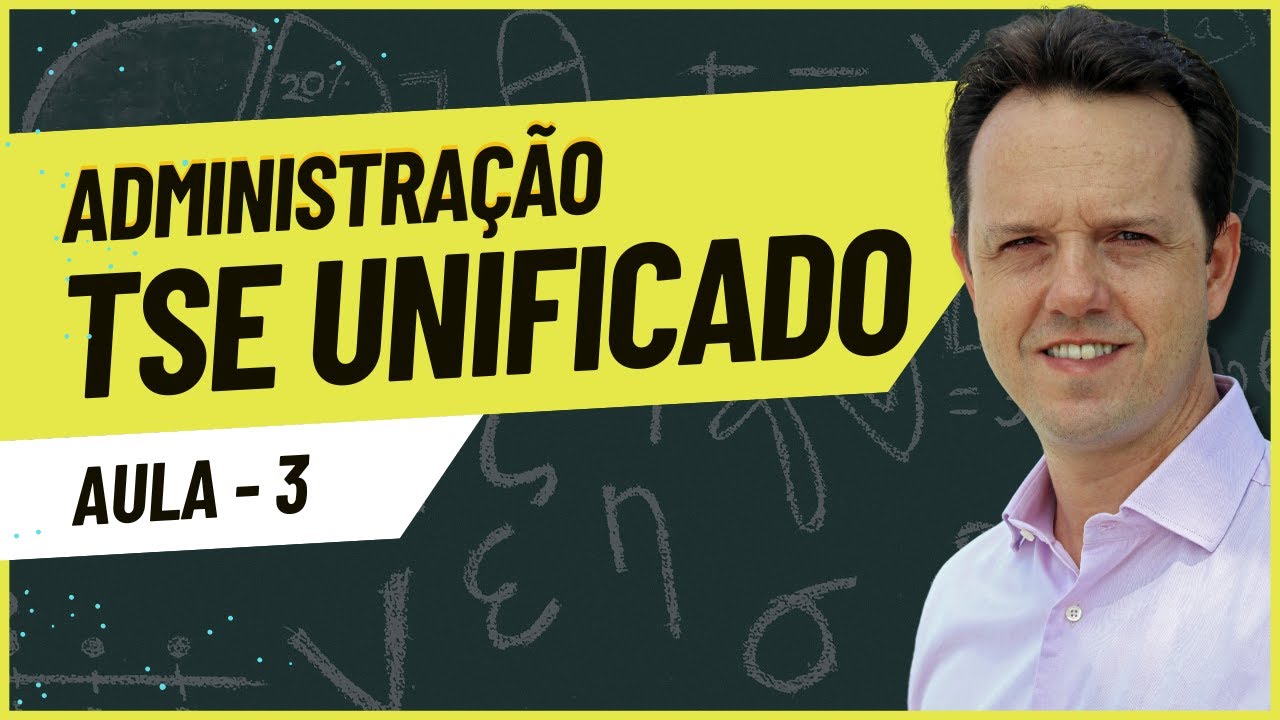 TSE Unificado 2024 - ADMINISTRAÇÃO GERAL E PÚBLICA - Aula 3 - Organização