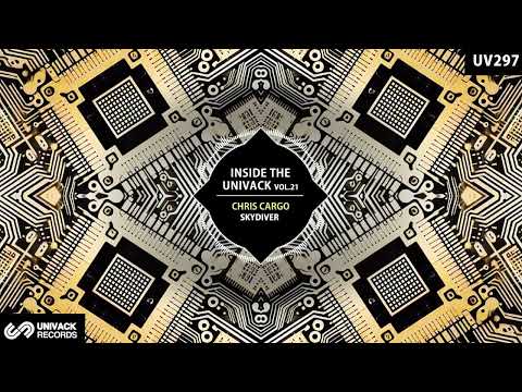 Chris Cargo - Skydiver (Original Mix) [Univack]