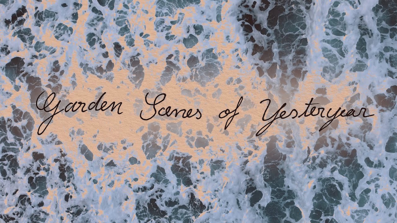 'Garden Scenes of Yesteryear' (2022) Trailer