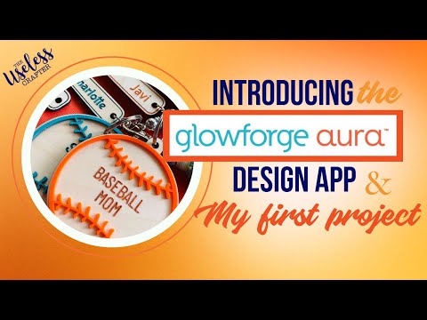 Glowforge Aura Design App | Creating My First Project Using the Glowforge Aura