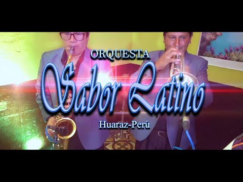 Orquesta Sabor Latino de Huaraz - Mix Huaynos N°4 - (La Basura D.R - El Idiota D.R)