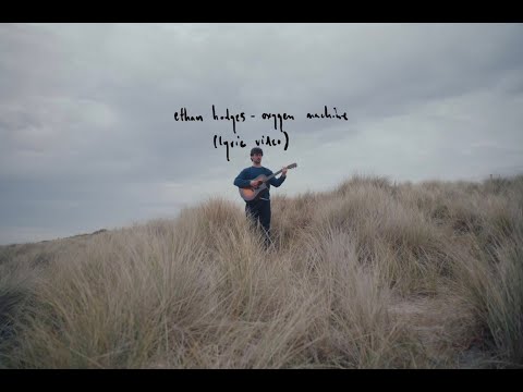 Ethan Hodges - Oxygen Machine (Lyric Video)
