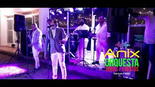 Video de Anix Orquesta