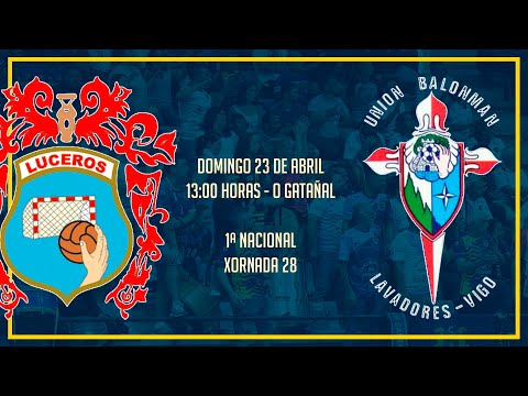 1ª Nacional Masc. - Liga Regular - X28 - Automanía Luceros - U.b. Lavadores  Vigo