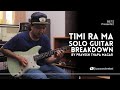 Timi Ra Ma - Solo Guitar Breakdown by Pravesh Thapa Magar | Pariwartan | Bass & Treble