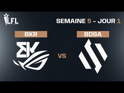 LFL Spring Split 2023 - W5D1 - BKR vs BDSA