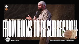 LESSONS FROM NEHEMIAH: From Ruins to Resurrection | Mark Rampulla