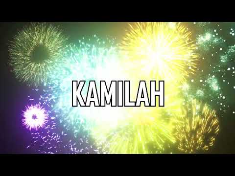 HAPPY BIRTHDAY KAMILAH