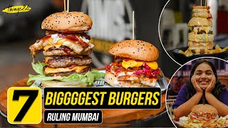 7 Biggest Burgers You can’t miss in Mumbai  | Things2do | Top 7 Episode 20 | Indian Street Food