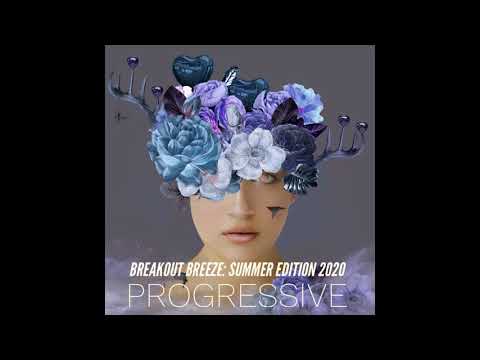 [PROGRESSIVE] Beatman & Ludmilla - Breakout Breeze - Summer Edition 2020