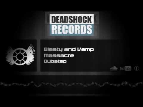 Blasty & Vamp - Massacre (Drumstep) [Deadshock Release]