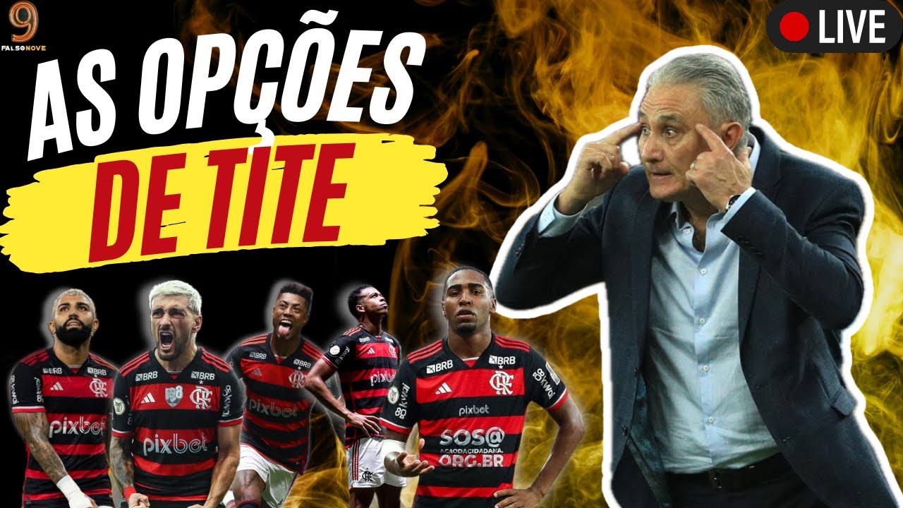 🔴 QUAL A MELHOR OPÇÃO DE TITE PARA SUBSTITUIR PEDRO?