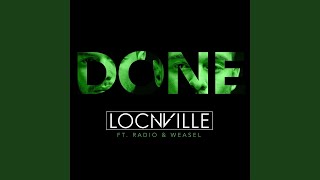 Done (feat. Radio & Weasel)