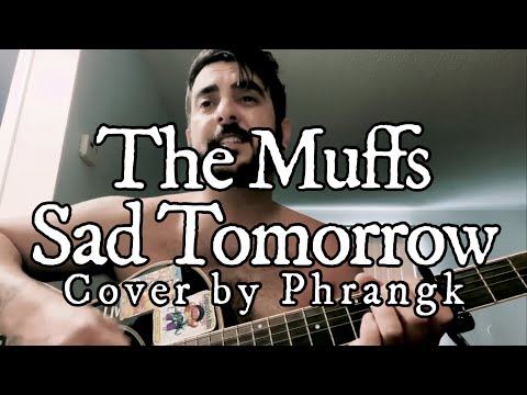 Sad Tomorrow - The Muffs