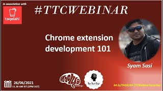 TTCWebinar: Chrome extension development 101 ft. Syam Sasi