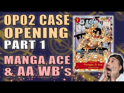 OP02 CASE OPENING PART 1 - PARAMOUNT WAR BOOSTER BOX OPENING X6 MANGA ACE & AA WHITEBEARDS