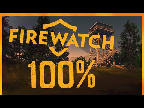 Firewatch - Full Game Walkthrough [All Achievements]