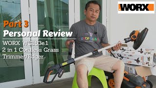 Personal Review | WORX WG163e.1 20V Lithium Ion 2 in 1 Cordless Grass Trimmer/Edger Part 3