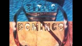 Titãs - Domingo - #02 - Domingo