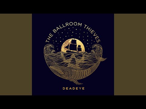 Trouble - The Ballroom Thieves