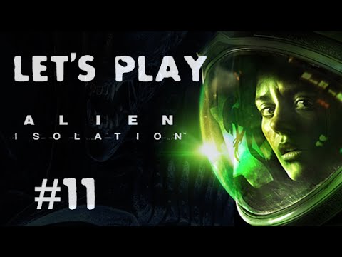 Alien Isolation - Stealth Mode ON - Part #11 playthrough