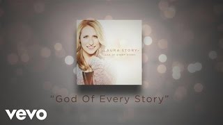 Laura Story - God Of Every Story: Behind The Album