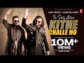 KITHE CHALLE HO Official Video MIKA SINGH HANS RAJ HANS Latest Punjabi Songs 2023