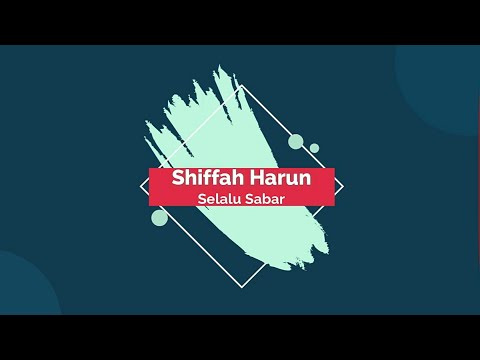 Shiffah Harun - Selalu Sabar (Official mySF video)