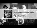 Remadores do &Uacute;ltimo Por&atilde;o - F&eacute; (cover)