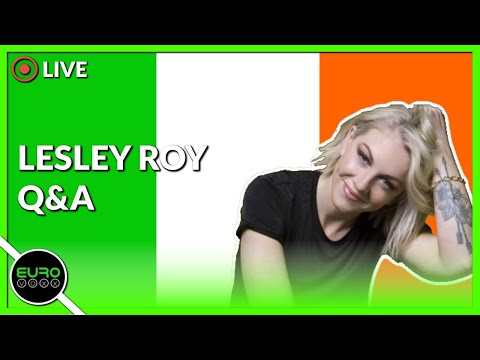 🇮🇪 LESLEY ROY (IRELAND EUROVISION 2020) LIVE Q&A