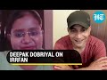 Deepak Dobriyal talks about working with Irrfan in Angrezi Medium