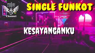Download lagu Kesayanganku [ Hard ] • Dennie Rmx • Single Funkot mp3