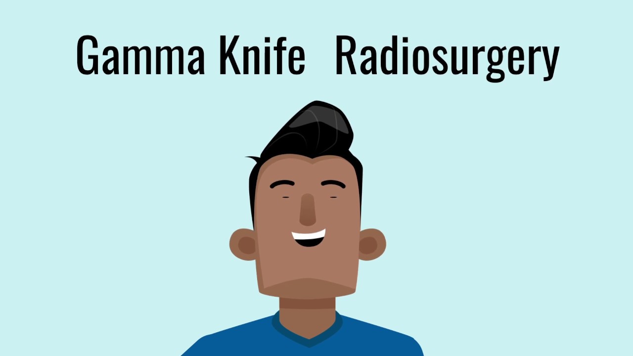 Gamma Knife Radiosurgery Explained